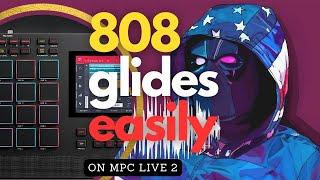 How to Make Drill 808 Glides on MPC Live 2