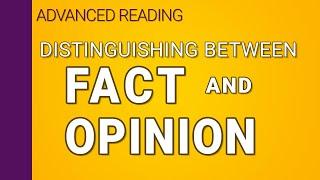 Distinguishing fact from opinion