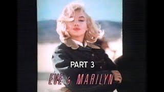 Eve & Marilyn - part 3