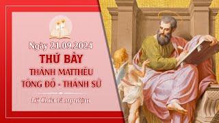 Suy niệm THỨ BẢY - THÁNH MATTHÊU - TÔNG ĐỒ, TÁC GIẢ SÁCH TIN MỪNG