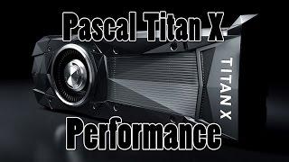 How Powerful is the NEW Nvidia Pascal Titan X