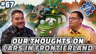 Does Cars Belong in Frontierland? - The WDW News Today Podcast: Episode 67