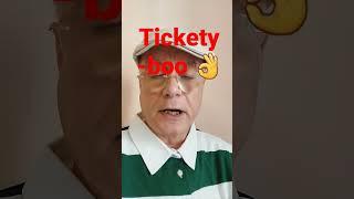 tickety-boo 