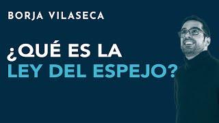 ¿Qué es la ley del espejo?