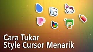 Tukar Cursor Style Yang Cantik