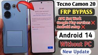 Tecno Camon 20 FRP Bypass Android 14 | Tecno Camon 20 FRP Unlock | APK NOT WORK | Without Pc