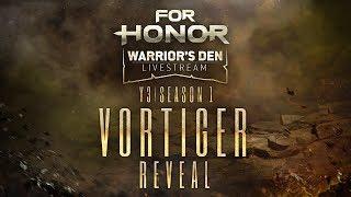 For Honor: VORTIGER Warrior’s Den Launch LIVESTREAM |Ubisoft