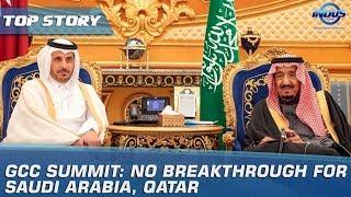 GCC Summit: No Breakthrough For Saudi Arabia, Qatar | Indus News