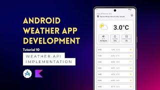 Android App Development | Weather App | Tutorial 10 | Weather API Implementation | Android Studio 