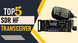 Top 5 Best SDR HF Transceiver in 2024