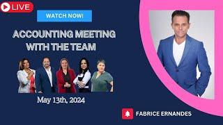 Accounting Meeting with the Team May,13th 2024 || Fabrice Ernandes