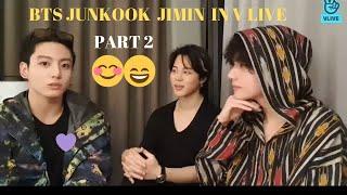 [ENG SUB] BTS V (TAEHYUNG), JIMIN & JUNGKOOK LIVE VLIVE (PART 2)