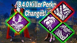 8.4.0 Killer Perk Changes!