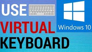 How To Use Virtual Keyboard on Windows 10