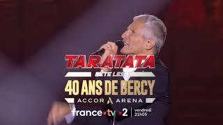 [Bande-annonce] Taratata fête les 40 ans de Bercy