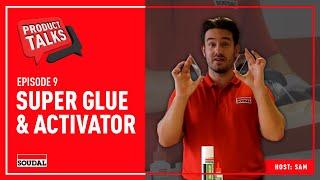 Soudal Product Talks: Super Glue & Activator