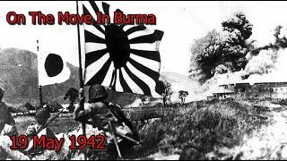 We Just Broke Through in Burma Again | 19 May 1942 - War In The Pacific (Macho v Heiden)