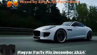 Magyar Party Mix December 2k24'