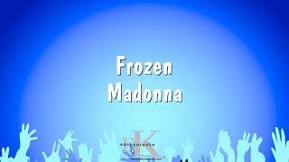 Frozen - Madonna (Karaoke Version)