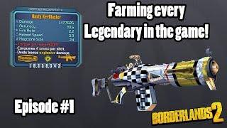 Borderlands 2: Farming every Legendary- Episode 1!