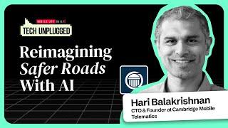 AI, Road Safety & Tech Innovations: Tech Unplugged with MIT’s Hari Balakrishnan