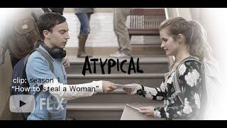 Atypical | CLIP "Research on How to Steal a Woman" [HD] | 8FLiX