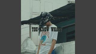 You Know What