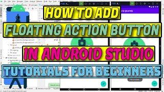 How to Add #Floating Action #Button in #Android Studio | #Beginners #Tutorials for Android #Studio