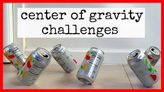 ️ 7 Center of Gravity Challenges!