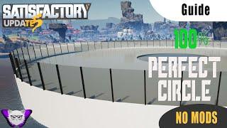 Satisfactory Guide 100% Perfect Circle