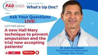 What's Up Doc Series: Groundbreaking Amputation Prevention Technique!  | Dr. John Rundback