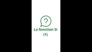 La fonction SI sur Excel