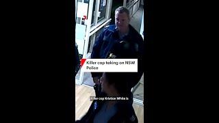 Killer cop takes on NSW Police