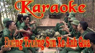 Karaoke  Đường Trường Sơn Xe Anh Qua