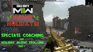 Modern Warfare II Holiday Music Trolling & Spectate Coaching with Coach ufo1 Part 1