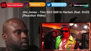 Jim Jones - This Sh!t Still In Harlem (feat. SUZI) | REACTION