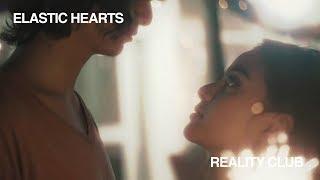 Reality Club - Elastic Hearts (Official Music Video)