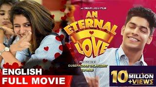 An Eternal Love - English Dubbed Full Movie | A School Love Story | Triangle Love Story | Subtitles