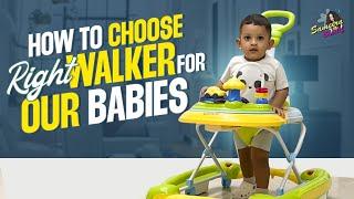 Are Walkers Safe For Our Babies | How To Pick The Right Walker | Sameera Sherief