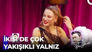 Serenay Sarıkaya ile "O Mu? Bu Mu?" Challenge - İbrahim Selim ile Bu Gece 1. Bölüm