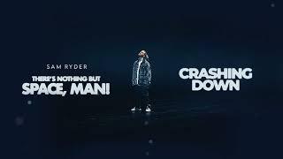 Sam Ryder - Crashing Down [Official Audio]