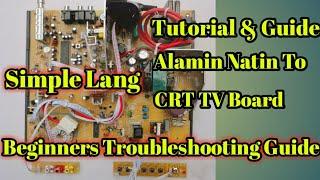 Tutorials & Guide For CRT TV Board Tara Alamin Natin