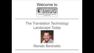 The Translation Technology Landscape Today :: IMUG 2018.09.20