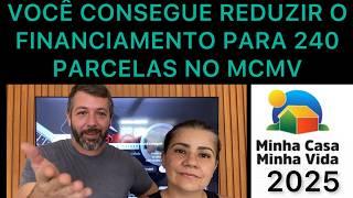 MCMV 2025-COMO REDUZIR O PRAZO DO FINANCIAMENTO ANTES DE ASSINAR CONTRATO! Minha Casa Minha Vida.