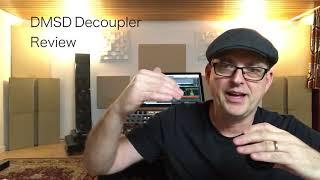 DMSD Decoupler Review