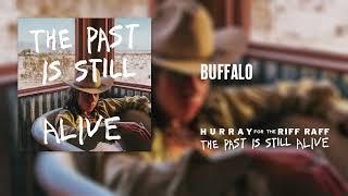 Hurray for the Riff Raff - Buffalo (Official Audio)