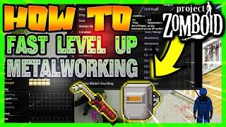 How to level up metalworking fast in Project Zomboid - Tutorial | Build 41