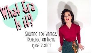 What Era Is It? Shopping for Vintage and Reproduction Items (circa.1950s)⎟VINTAGE TIPS & TRICKS