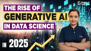 How Generative AI will revolutionize Data Science in 2025?