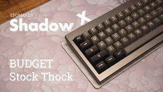 Thock Therapy on a Budget! Epomaker Shadow-X Unboxing Under $90